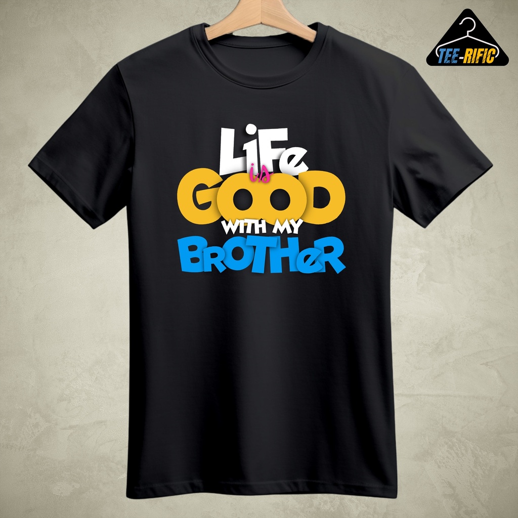 Life is Good with Brother - Women's T-shirt (Black, S)