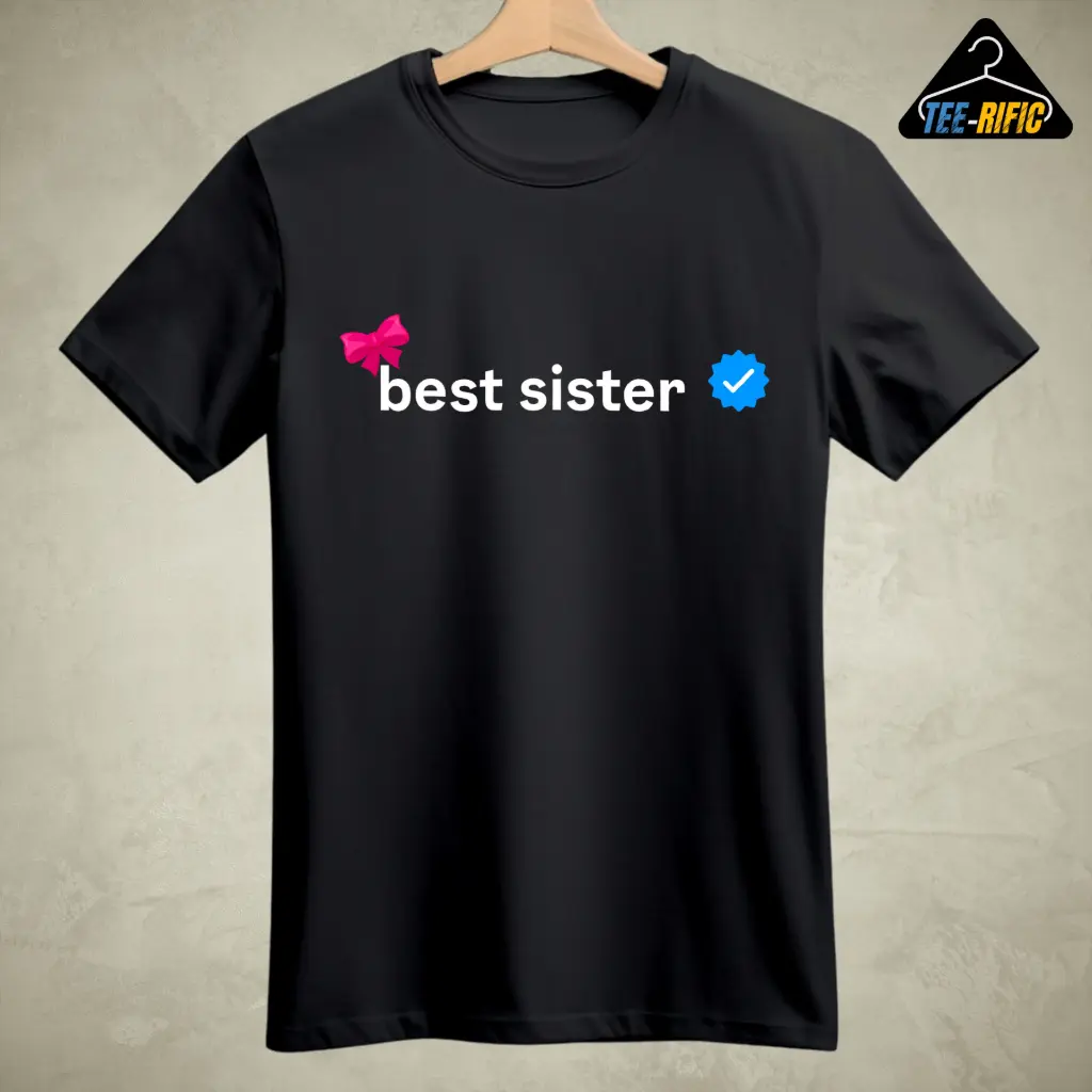 Best Sister Verified - Women's T-shirt (Black, S)