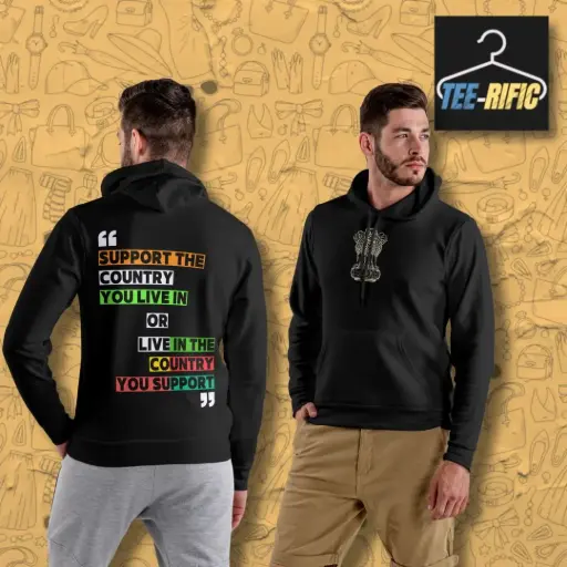 Support The Country You Live In- Unisex Hoodie